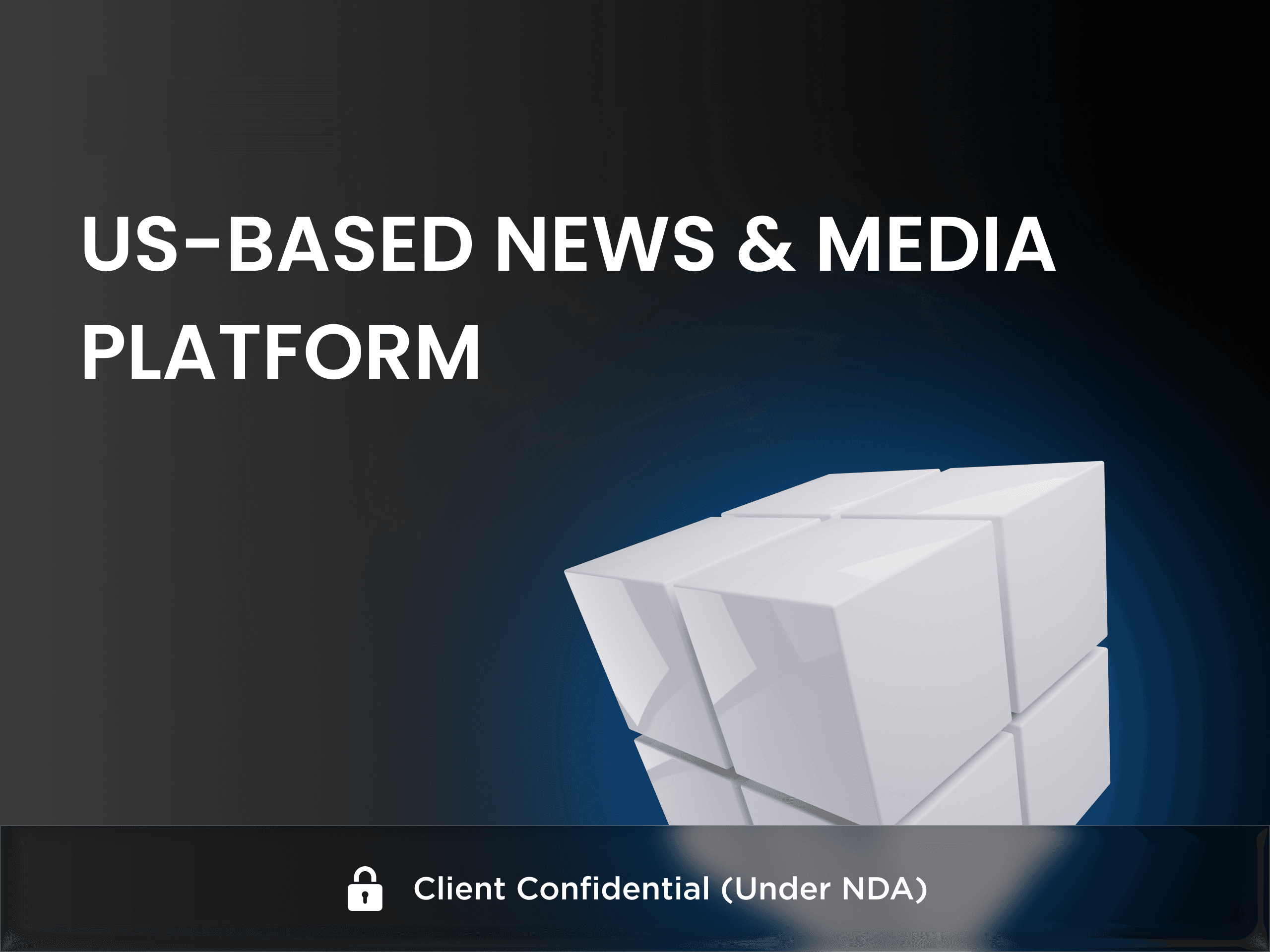 US-based news and media platform case study preview